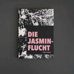Die Jasmin-Flucht