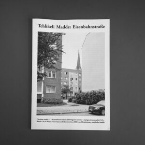 Türkçe tercümesi: »Tehlikeli Madde: Eisenbahnstraße« Matba #1