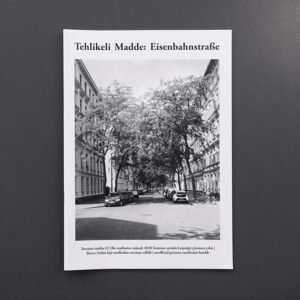 Türkçe tercümesi: »Tehlikeli Madde: Eisenbahnstraße« Matba #2